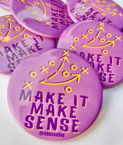 Make it Make Sense - Purple & Yellow - Game Day Button