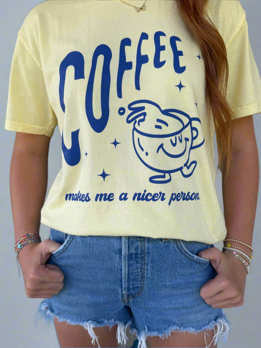 Coffee Makes Me A Nicer Person Graphic Tee