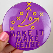 Make it Make Sense - Purple & Yellow - Game Day Button
