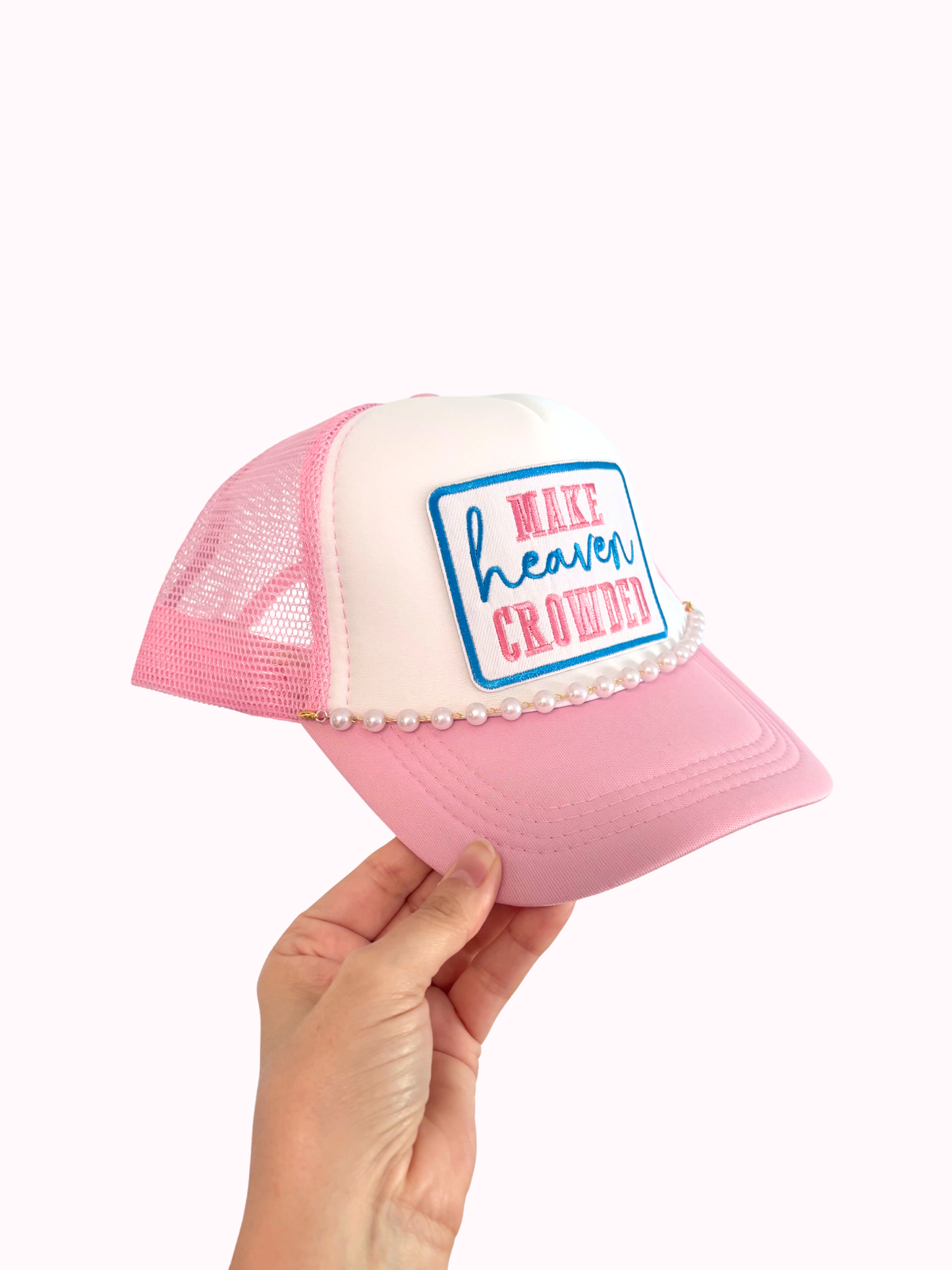Make Heaven Crowded Trucker Hat