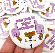 See you in Tiger Stadium - Game Day Button