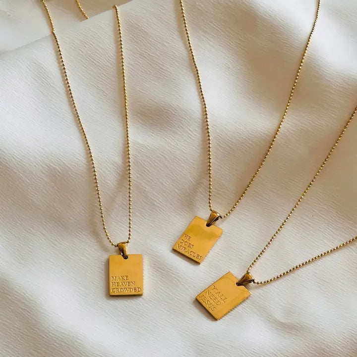 "Make Heaven Crowded" empowerment necklace