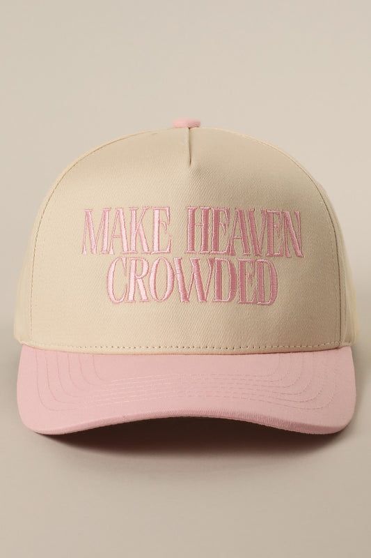 Make Heaven Crowded Hat