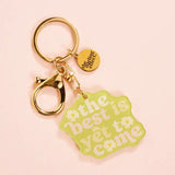 Acrylic Keychain-The Best is Yet to Come